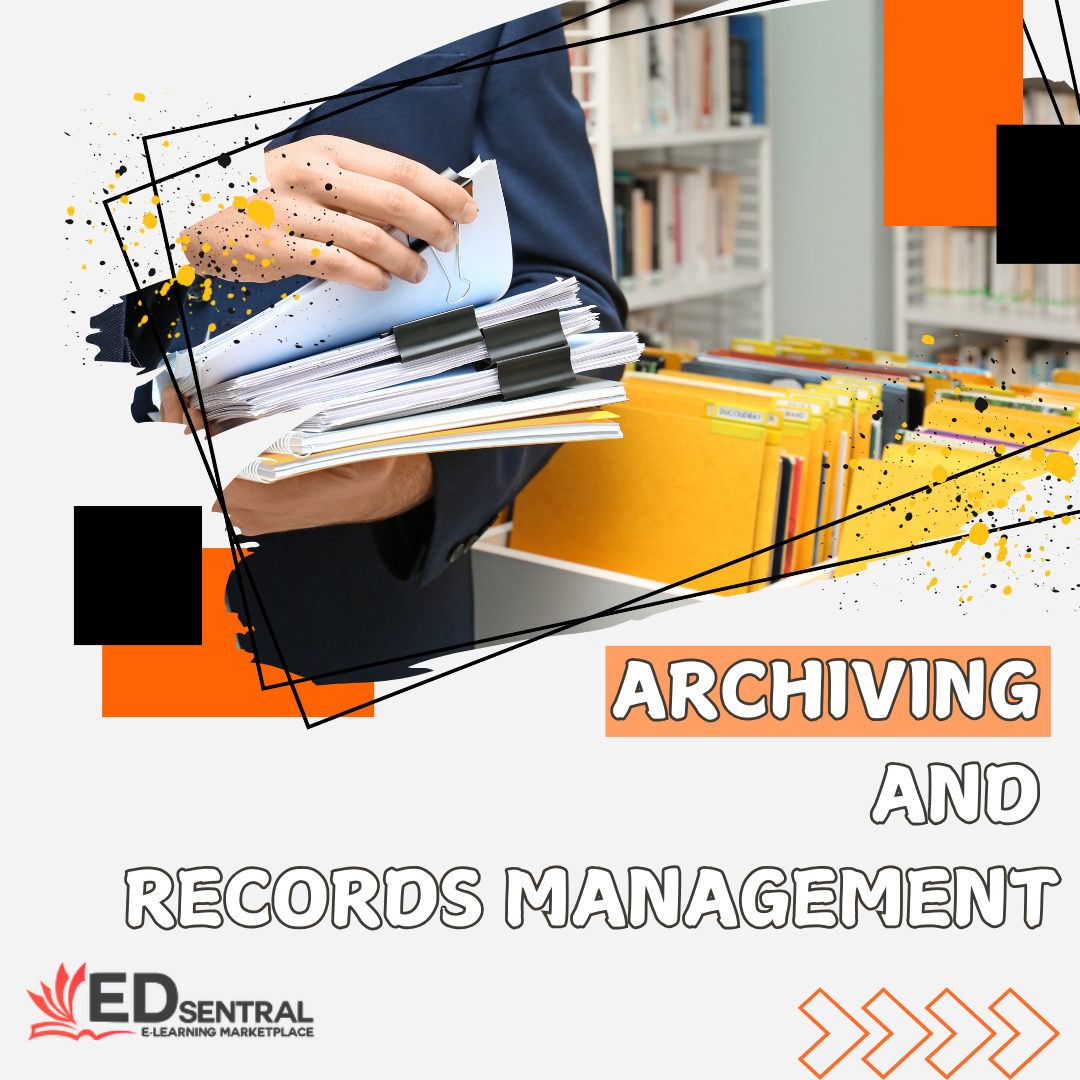 Archiving and Records Management