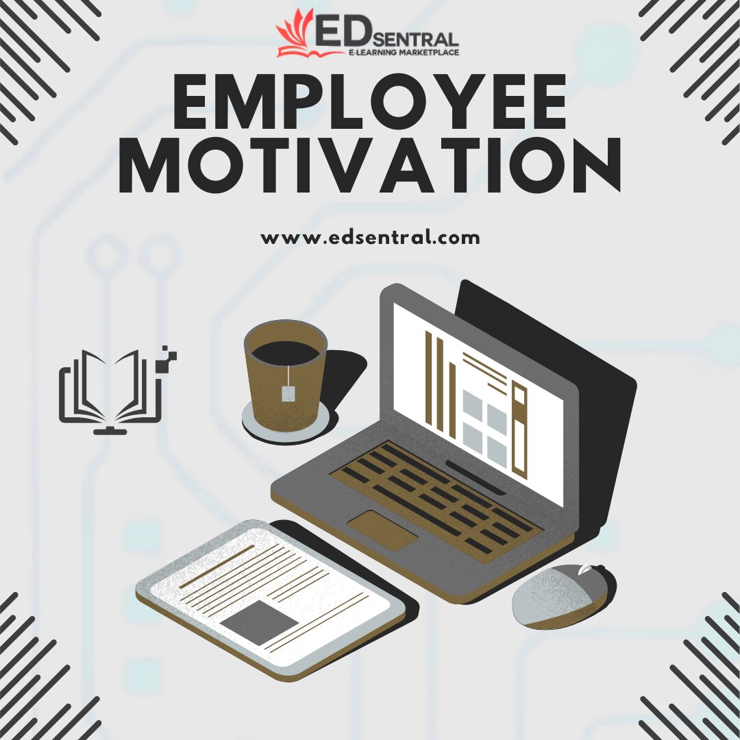 Employee Motivation